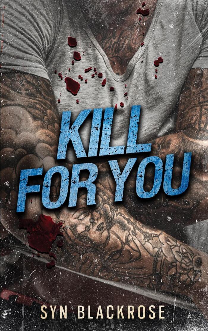 Kill for You