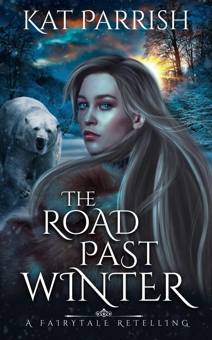 The Road Past Winter: A fairytale retelling