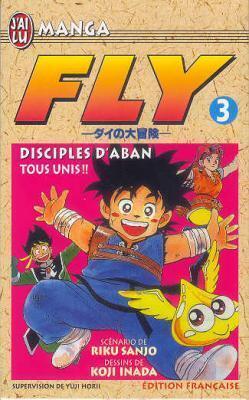 Fly, tome 3 - Disciples d'Aban : tous unis !
