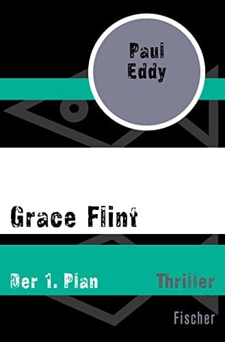 Grace Flint: Der 1. Plan