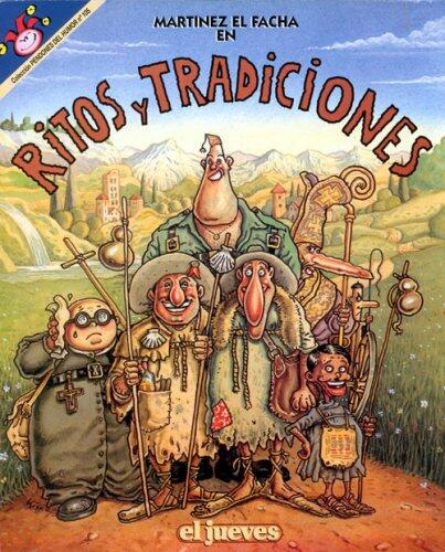 Martínez el facha. Ritos y tradiciones