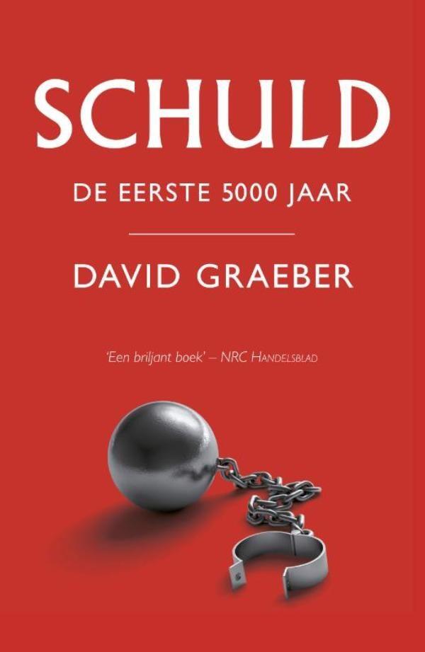 Schuld: De eerste 5000 jaar