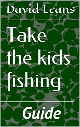 Take the kids fishing: Guide