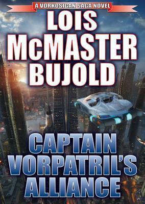 Captain Vorpatril's Alliance (Miles Vorkosigan Adventures)