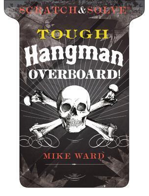 Scratch  Solve® Tough Hangman Overboard!
