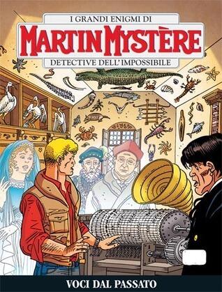 Martin Mystère n. 325: Voci dal passato