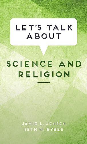 Let’s Talk about Science and Religion