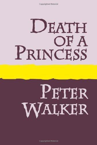 Death of a Princess - Large Print by Peter Walker