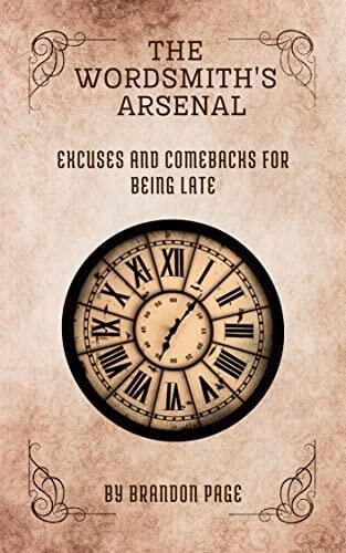 Excuses and Comebacks for Being Late