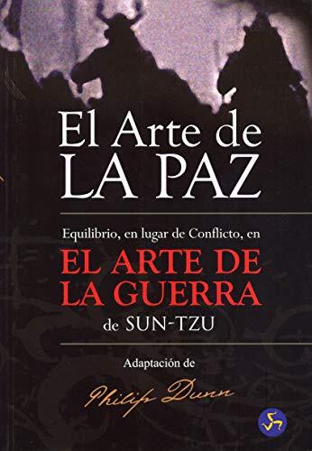 El arte de la paz: Equilibrio, en lugar de conflicto, en El Arte de la Guerra de Sun-Tzu (Nuevo mundo)