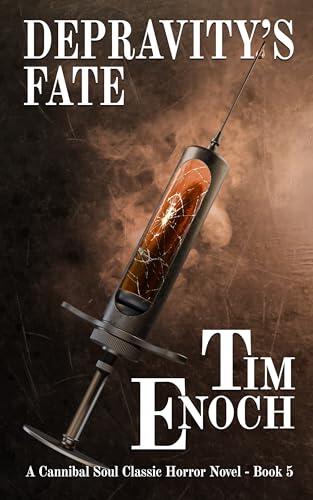 Depravity's Fate: The Cannibal Soul Classic Dark Horror Series Book 5