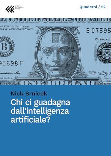 Chi Ci Guadagna dall'Intelligenza Artificiale?
