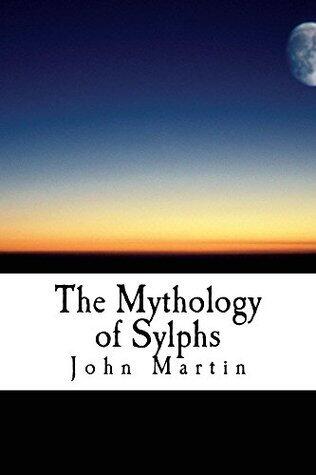 The Mythology of Sylphs: A Novel