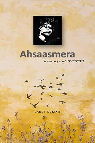Ahsaasmera: A Summary of a GlobeTrotter