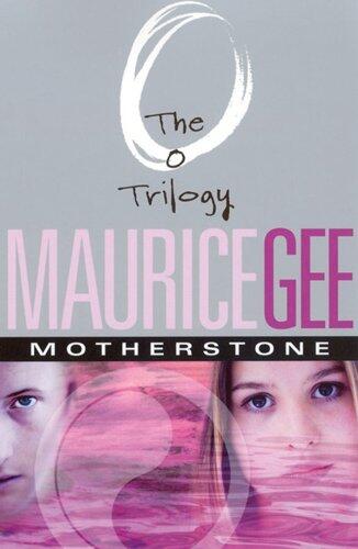 Motherstone: The O Trilogy (Volume 3)