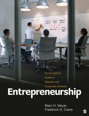 Entrepreneurship: An Innovator's Guide to Startups and Corporate Ventures