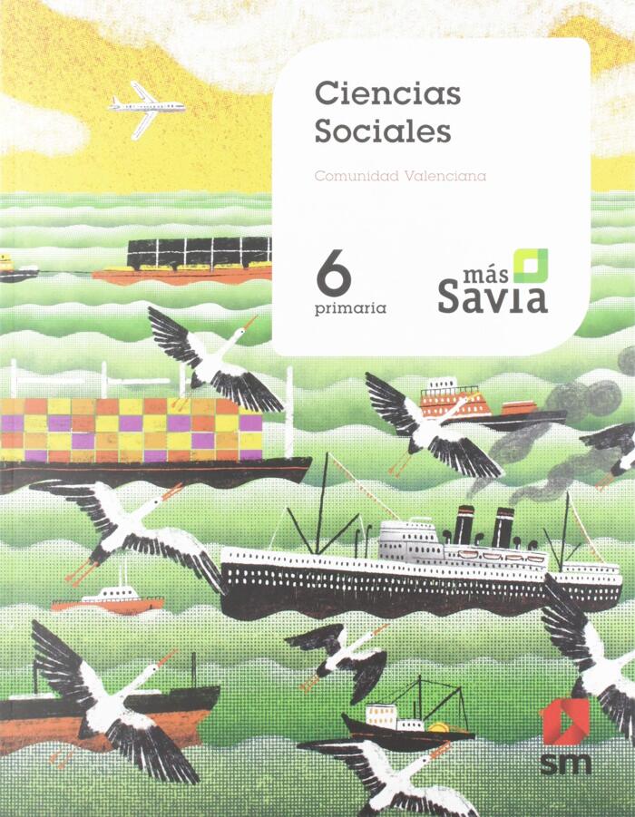 Ciencias sociales. 6 Primaria. Mas Savia. Valencia