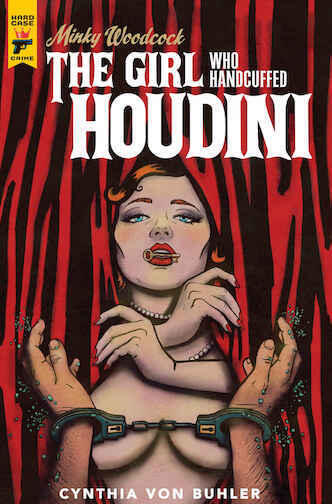 Minky Woodcock: The Girl Who Handcuffed Houdini