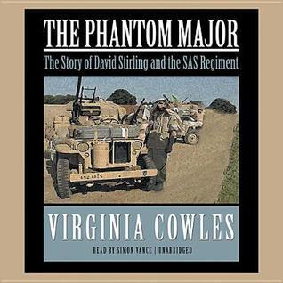 The Phantom Major: The Story of David Stirling and His Desert Command
