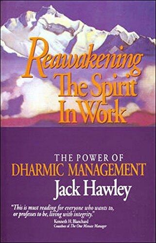 Reawakening the Spirit in Work