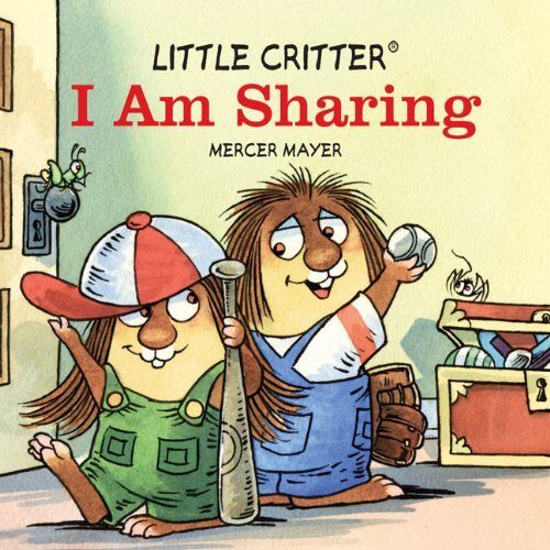 Little Critter I Am Sharing by Mercer Mayer (6-Nov-2012) Board book