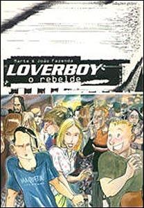 Loverboy, O Rebelde