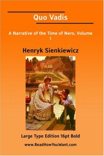 Quo Vadis A Narrative of the Time of Nero, Volume I