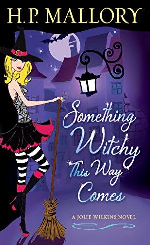Something Witchy This Way Comes: A Jolie Wilkins Novel