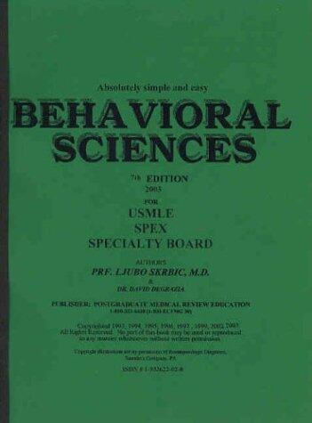 Absolutely Simple And Easy Behavioral Sciences: Usmle, Spex, Specialty Board
