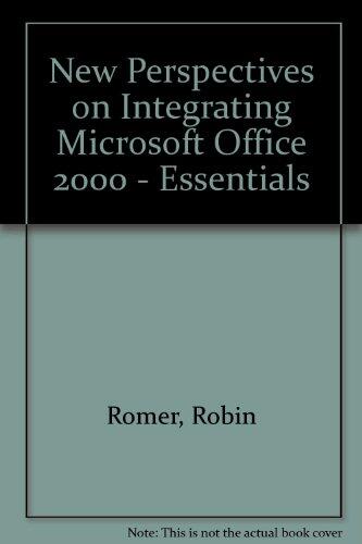 New Perspectives on Integrating Microsoft Office 2000 (Essentials)