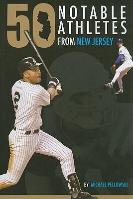 50 Notable New Jersey Athletes