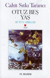 Otuz Beş Yaş - Bütün Şiirleri