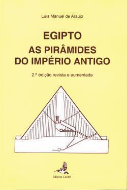 Egipto : as pirâmides do Império Antigo