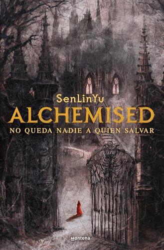 Alchemised: No queda nadie a quien salvar