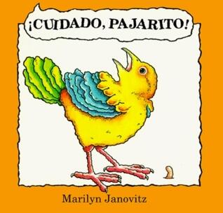 Cuidado, Pajarito!