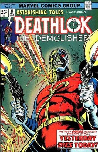 Astonishing Tales Featuring Deathlok the Demolisher! #31 (Marvel Comic) 1975