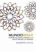 MundoBraz: o devir-mundo do Brasil e devir-Brasil do mundo