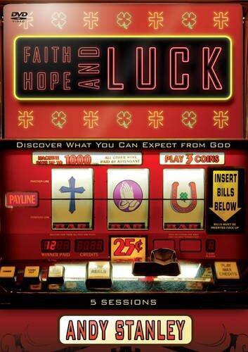 Faith, Hope, and Luck, Session 1: Discover What You Can Expect from God