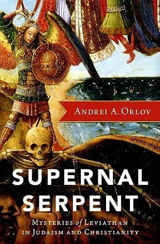 Supernal Serpent: Mysteries of Leviathan in Judaism and Christianity