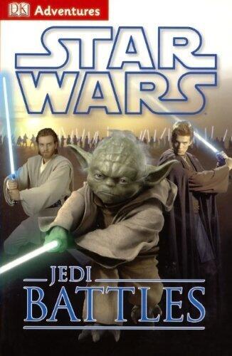 Star Wars: Jedi Battles (Turtleback School & Library Binding Edition) (Star Wars (DK Publishing)) by Eds. DK