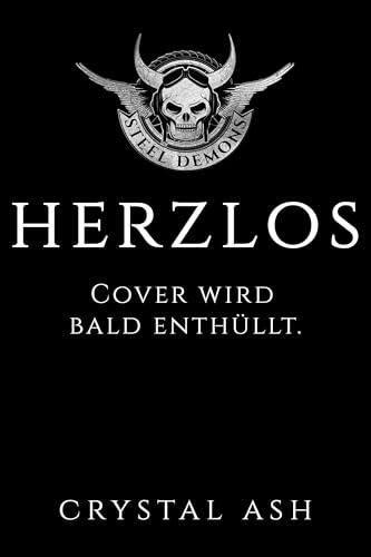 Herzlos: Steel Demons MC (Steel Demons MC: Deutsche Ausgabe 6)