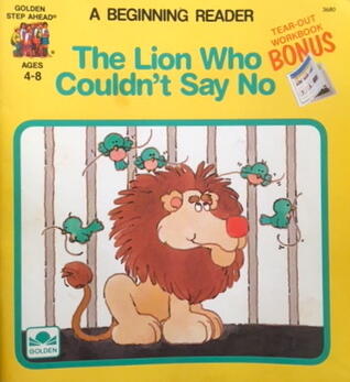 The Lion Who Couldn't Say No