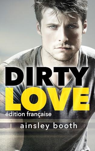 Dirty Love (Forbidden Bodyguards t. 3)