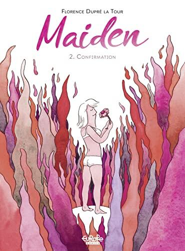 Maiden (Volume 2): Confirmation