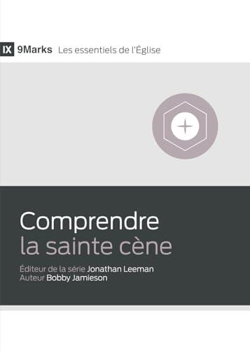 Comprendre la sainte cène
