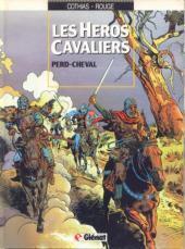Les héros cavaliers 1: Perd-Cheval