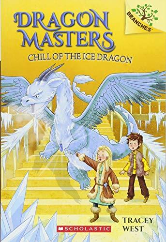 Chill of the Ice Dragon: A Branches Book (Volume 9)