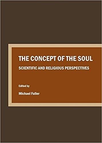 The Concept of the Soul: Scientific and Religious Perspectives