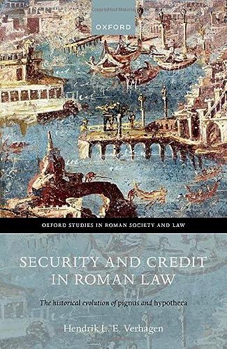 Security and Credit in Roman Law: The Historical Evolution of Pignus and Hypotheca