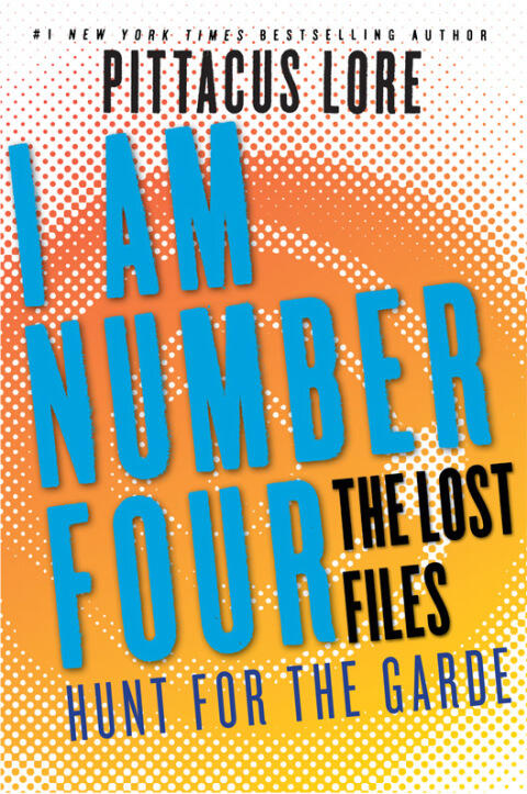 I Am Number Four: The Lost Files: Hunt for the Garde